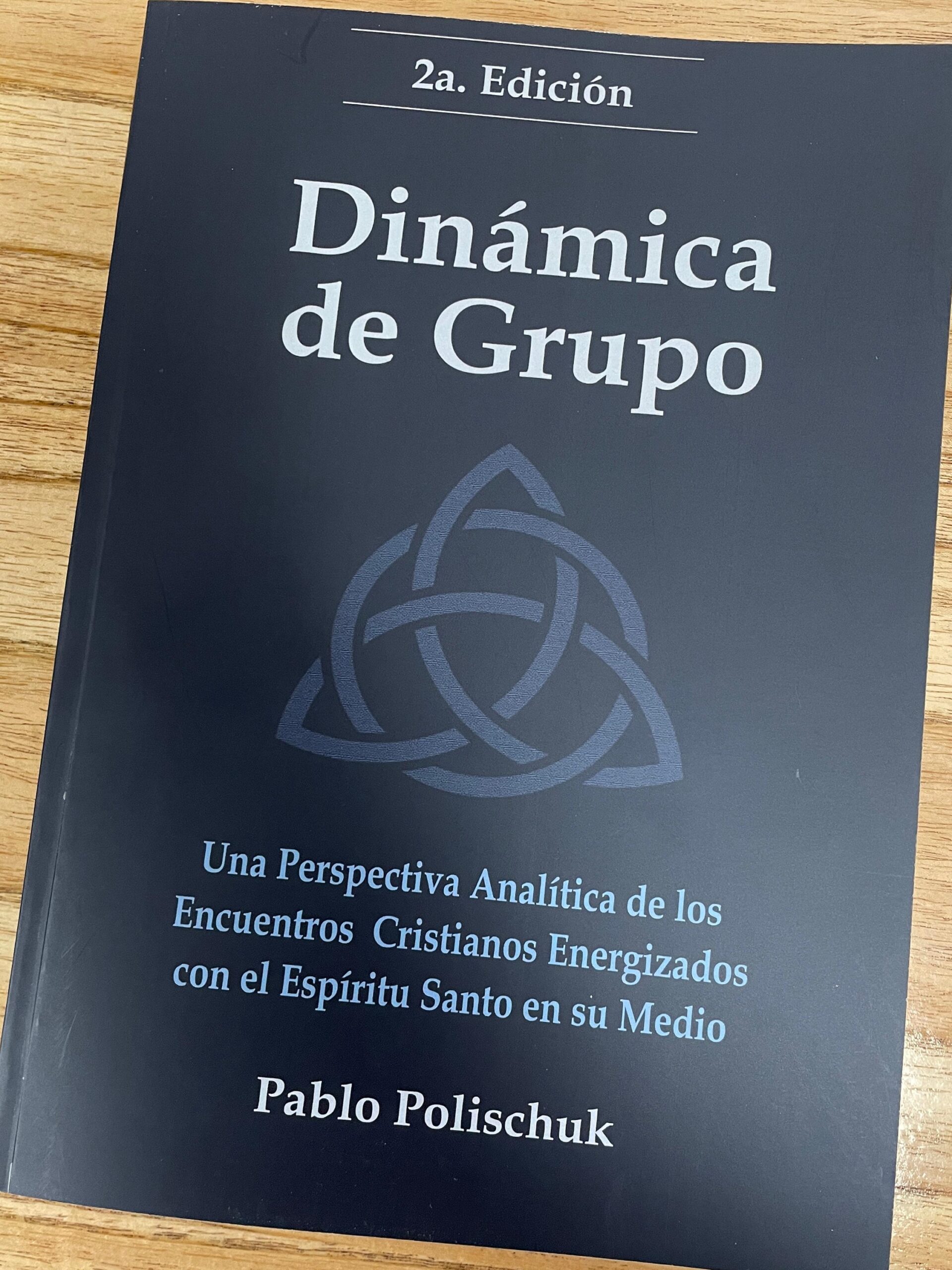 Dinámica De Grupo, 2da Edición - Pablo Polischuk
